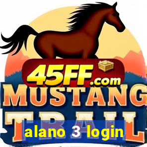 alano 3 login